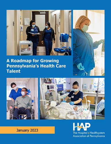 HAP Report: A Roadmap for Growing Pennsylvania's Health Care Talent